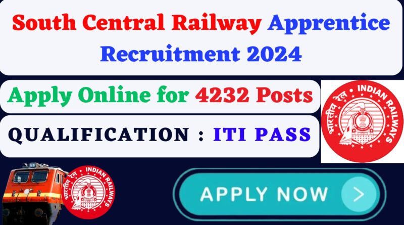 South Central Railway Apprentice Recruitment 2024, 4232 Posts