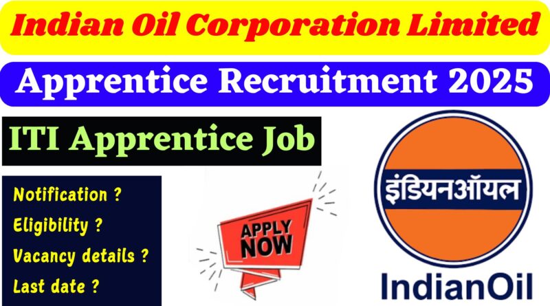 IOCL Northern Region Apprentice Recruitment 2025